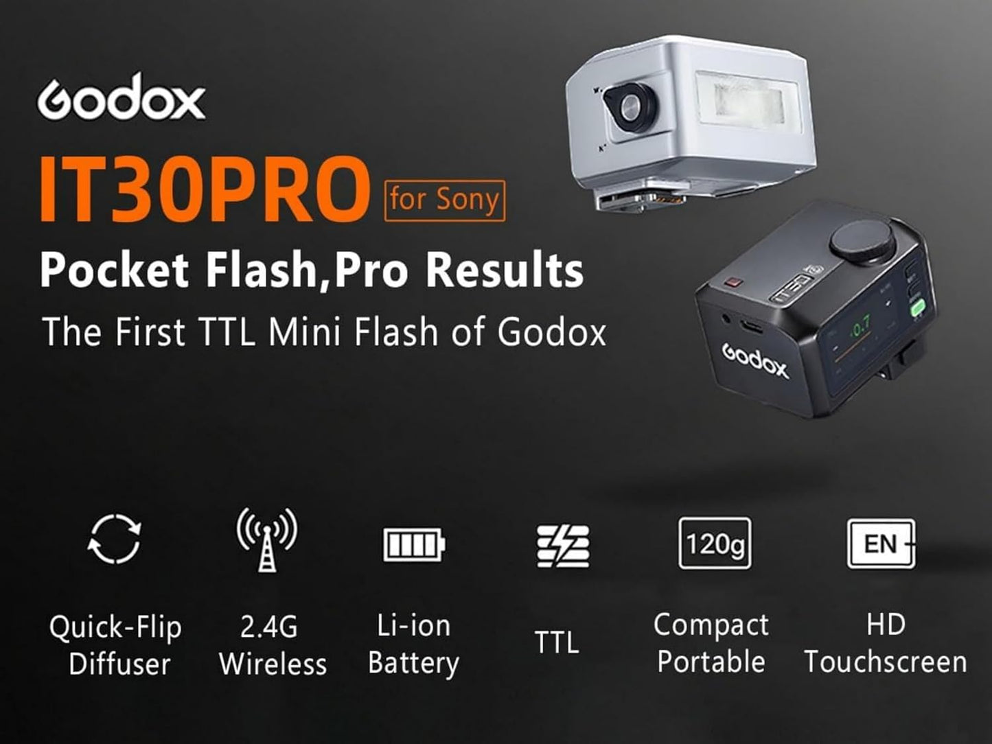 Godox iT30Pro S TTL Flash for Sony, Godox IT30 Pro S Camera Flash,iT30ProS 2.4G HSS 1/8000s, Full-Color Touchscreen,Compatible with a7IV a9III a7III a7CII a6000 a7C a7SIII ZV-E10 II a6500 (Black)