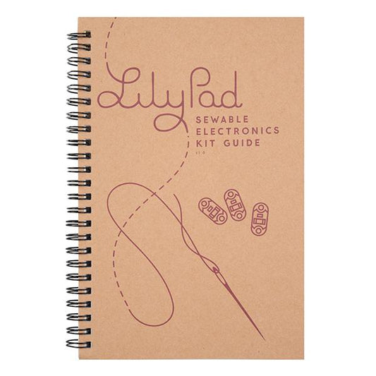 LilyPad Sewable Electronics Kit Guidebook