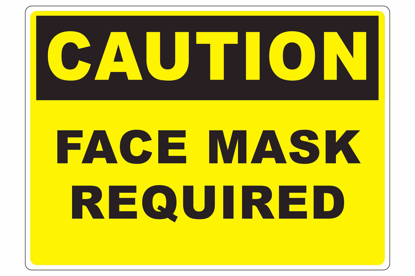 Larson CAUTION Face Mask Required Sign - Includes (1) Adhesive Backed Vinyl Warning Sign