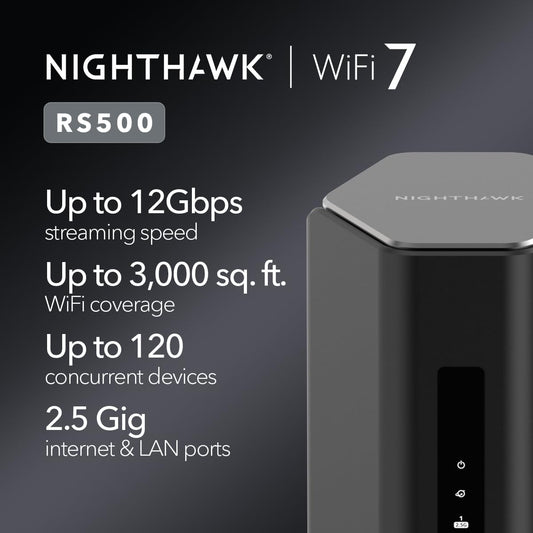 NETGEAR Nighthawk Tri-Band WiFi 7 Router (RS500) – Security Features, BE12000 Wireless Speed (up to 12Gbps) - Covers up to 3,000 sq. ft., 120 Devices – 2.5 Gig Internet Port - PuriLite