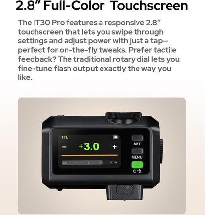 Godox iT30Pro S iT30Pro-S TTL Flash for Sony Camera, GN15 1.5s Recycle Time, 560 Full Power Flash, 1/8000 HSS, 2.4G Wireless, Built-in Lithium Battery, 2.8″ Full-Color Touchscreen Speedlight (Black)