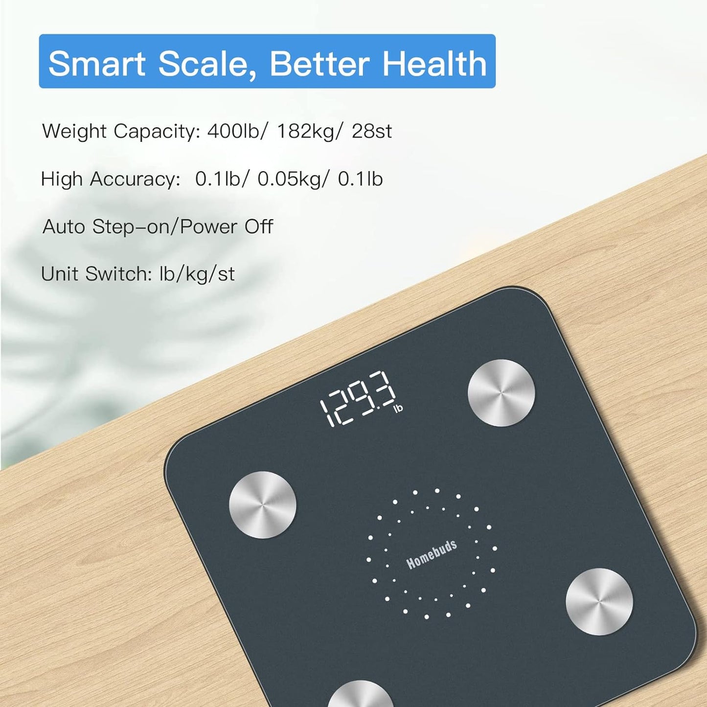 Homebuds Digital Bathroom Scale for Body Weight and Body Fat, Weighing Professional Since 2001, Body Composition Monitor Professional for BMI Fat Water Muscle with App, 400lb, Blue