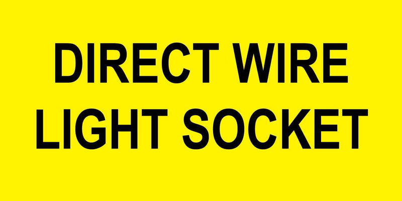 Larson Adhesive Equipment Label - DIRECT WIRE LIGHT SOCKET - Black Text w/ Yellow Background - 4"H x 8"L