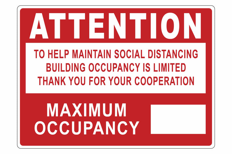 Larson Attention Building Occupancy Is Limited - Includes (1) Adhesive Backed Vinyl Warning Sign