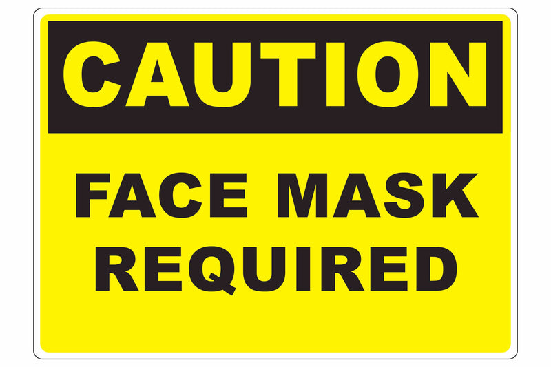 Larson CAUTION Face Mask Required Sign  - Includes (1) Adhesive Backed Vinyl Warning Sign