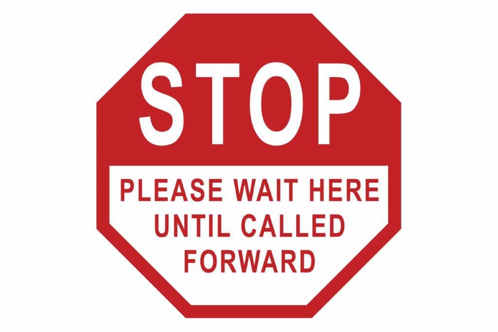 Larson STOP Wait Here Until Called Forward Floor Sign - Includes (1) Adhesive Backed Vinyl Warning Sign