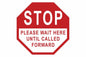 Larson STOP Wait Here Until Called Forward Floor Sign - Includes (1) Adhesive Backed Vinyl Warning Sign